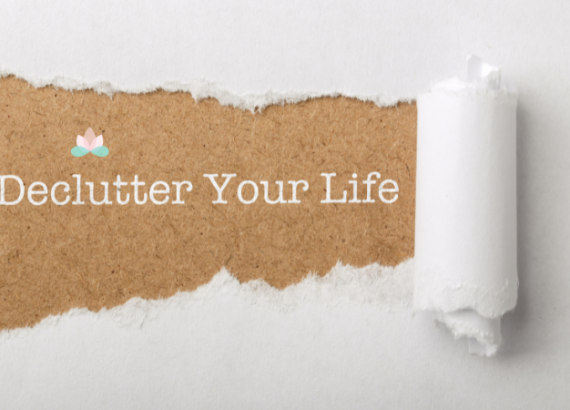 Top 10 ways to Declutter Life